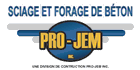 Sciage et Forage de Béton Pro-Jem Inc Sciage et Forage de Béton Pro-Jem Inc